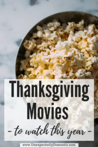 The Best Thanksgiving Movies to Watch This Year - Unexpectedly Domestic