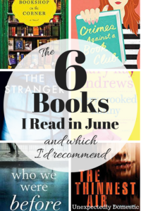My June 2018 Reading List - Unexpectedly Domestic