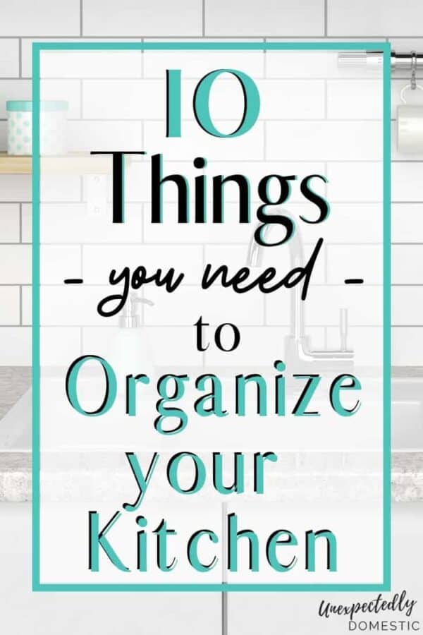 10 Kitchen Organization Ideas You Need (to make it look so much cleaner!)