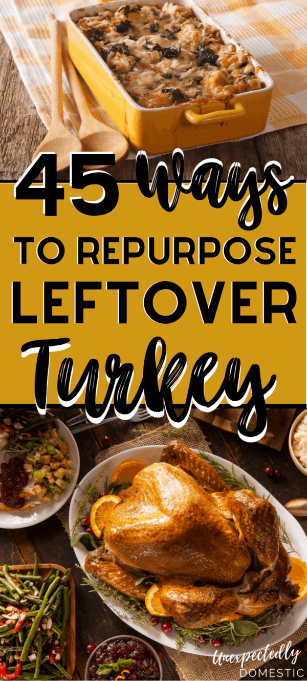 45 Easy Leftover Turkey Recipes to Reinvent Your Holiday Leftovers