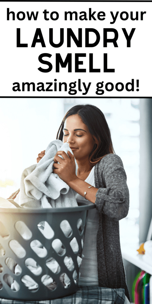 How to Make Your Laundry Smell Good (a ton of easy tricks!)
