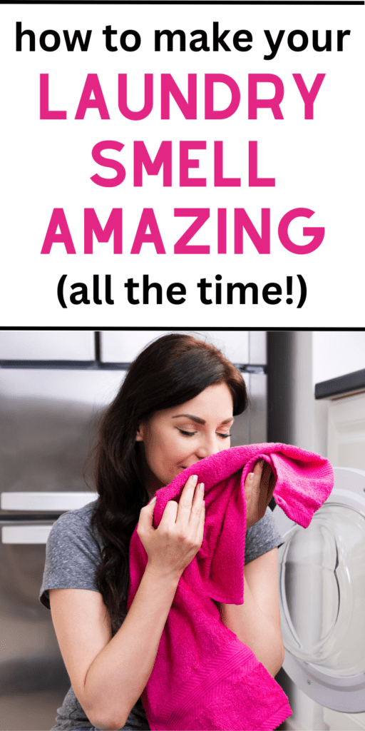 How to Make Your Laundry Smell Good (a ton of easy tricks!)
