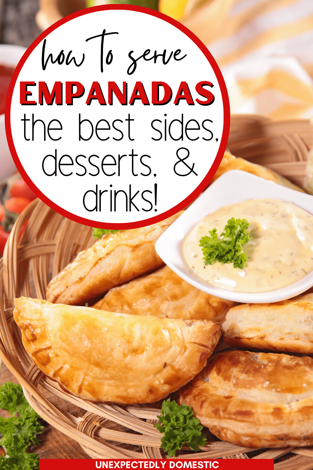 What to Serve with Empanadas (23 Festive Sides, Desserts, & Drinks!)