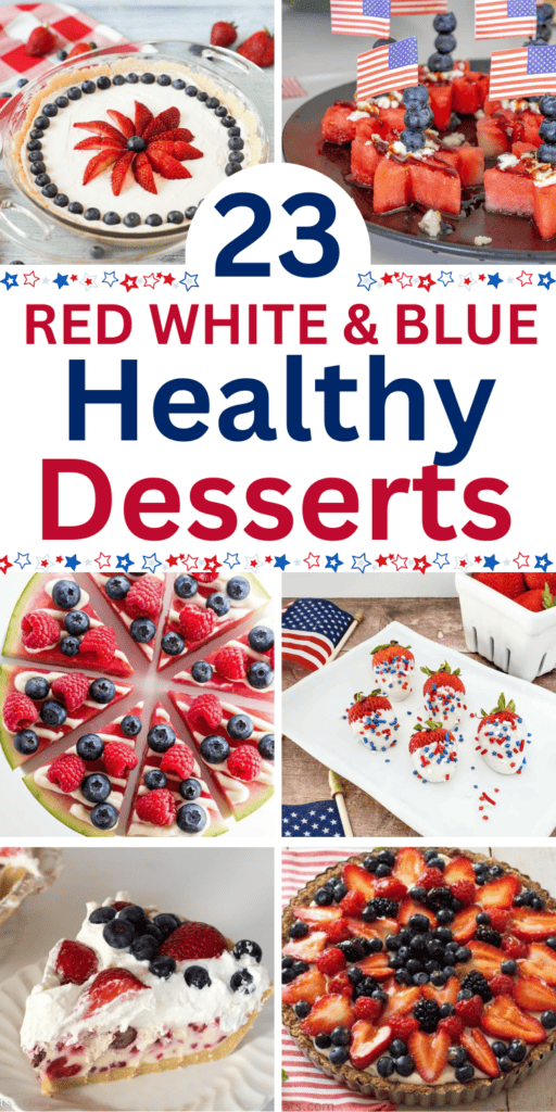 23 Healthy 4th of July Desserts (easy patriotic recipes ...