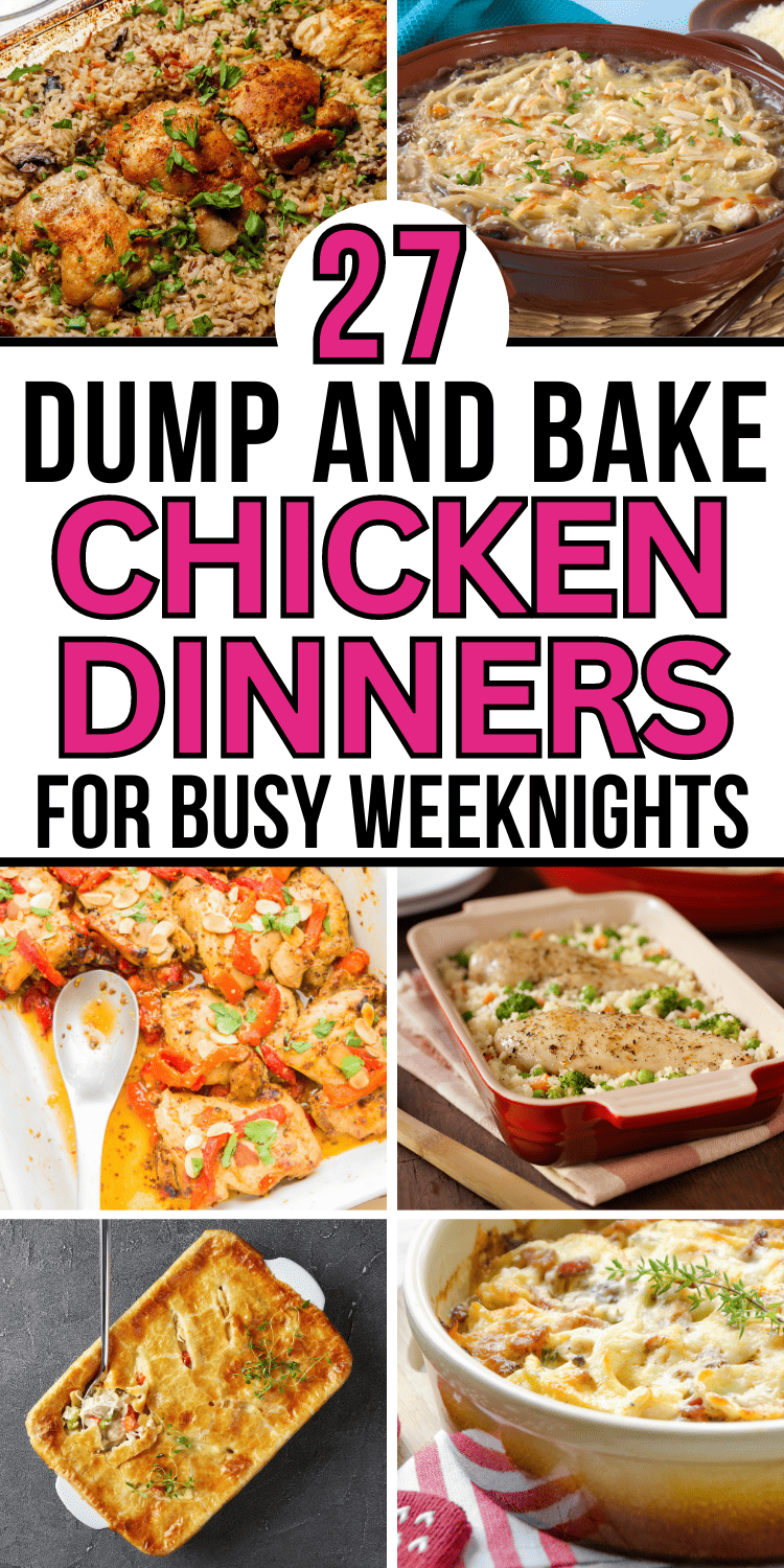 27 Easy Dump & Bake Chicken Recipes for Busy Weeknights