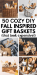 50 Cozy Fall Gift Basket Ideas to Celebrate the Season