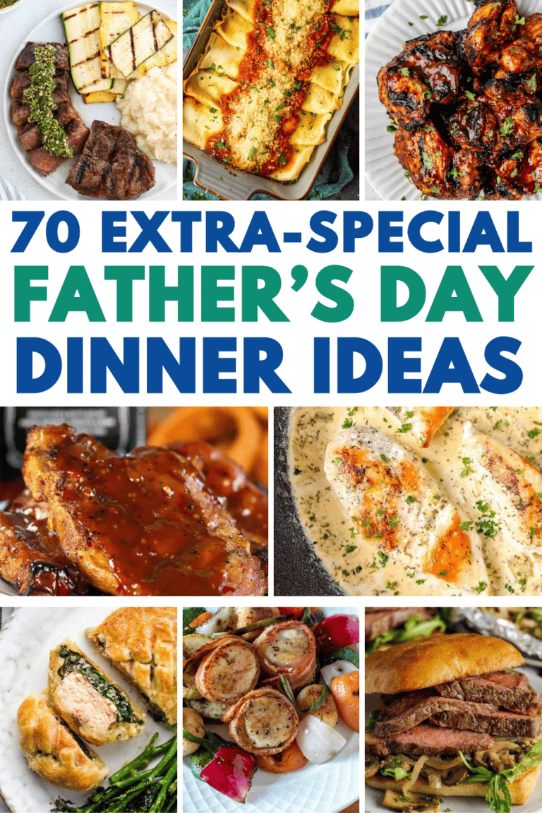 70 Amazing Father’s Day Meal Ideas to Show Dad You Care