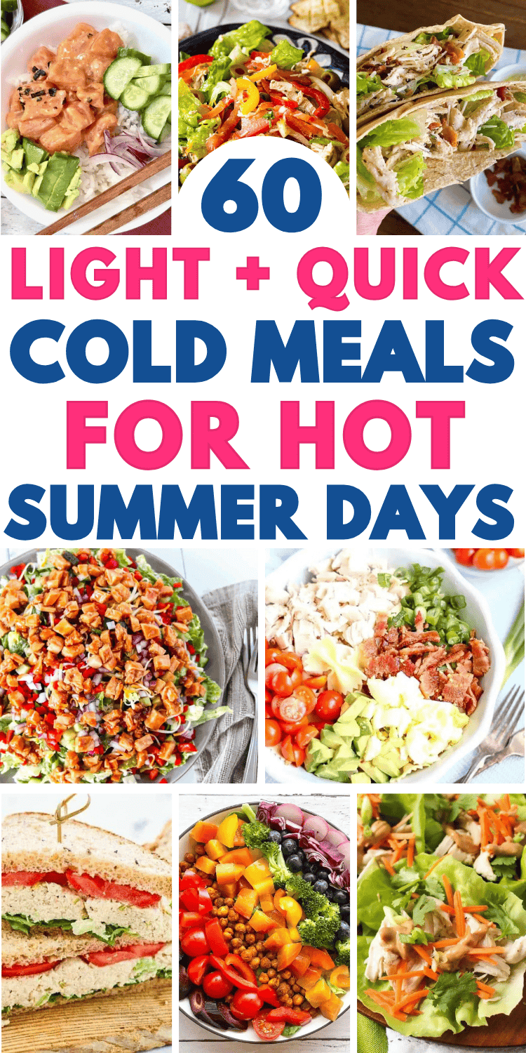 Cold dinner ideas for hot days! Healthy hot weather dinner ideas, cold meals for summer, easy recipes for hot weather, no cook dinners for summer, hot weather food, meals for hot days dinners, no cook dinner ideas summer, meals for a hot day summer dinners, easy summer dinner recipes for family with kids, no oven dinner ideas, summer dinner ideas too hot to cook, summer lunch recipes, summer salad recipes, summer picnic meals, summer food aesthetic, cheap meals for summer, lazy summer dinners.