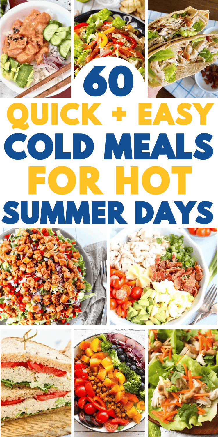 Cold dinner ideas for hot days! Healthy hot weather dinner ideas, cold meals for summer, easy recipes for hot weather, no cook dinners for summer, hot weather food, meals for hot days dinners, no cook dinner ideas summer, meals for a hot day summer dinners, easy summer dinner recipes for family with kids, no oven dinner ideas, summer dinner ideas too hot to cook, summer lunch recipes, summer salad recipes, summer picnic meals, summer food aesthetic, cheap meals for summer, lazy summer dinners.