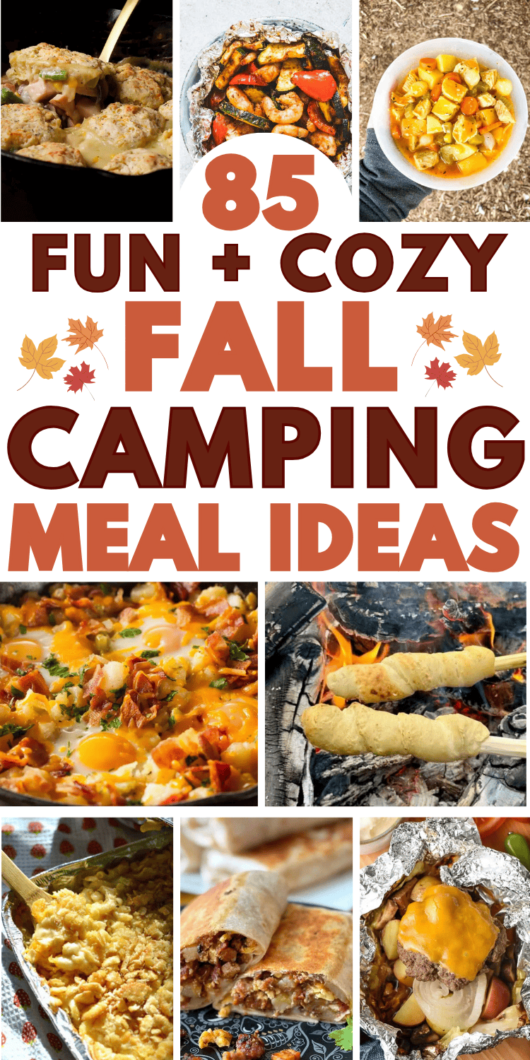 Easy fall camping meals and food ideas! These fun fall campfire dinners, breakfast ideas, snacks, and desserts will complete your fall camping trip menu. Camping meal planning is easy with these fall camping recipes dinners, fall camping meals make ahead, camping food list, fall camping necessities, fall camping ideas food, fall camping meal ideas for tent, camper, or fall rv camping recipes. Campfire meals, cozy fall camping aesthetic, easy fall camping meals dinners, outdoor camping must haves