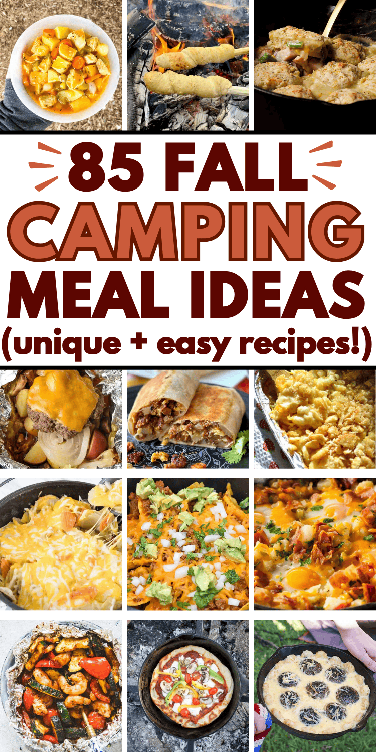 Easy fall camping meals and food ideas! These fun fall campfire dinners, breakfast ideas, snacks, and desserts will complete your fall camping trip menu. Camping meal planning is easy with these fall camping recipes dinners, fall camping meals make ahead, camping food list, fall camping necessities, fall camping ideas food, fall camping meal ideas for tent, camper, or fall rv camping recipes. Campfire meals, cozy fall camping aesthetic, easy fall camping meals dinners, outdoor camping must haves