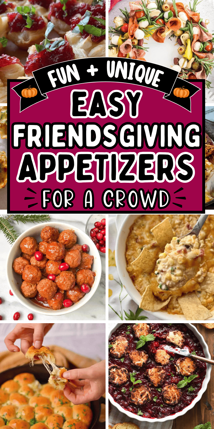 Easy Friendsgiving appetizers! Looking for fun food to make for friendsgiving? Try these bite size finger foods, make ahead dip recipes, charcuterie boards and Friendsgiving appetizers! Perfect for your friendsgiving dinner party, happy hour, or work potluck. Friendsgiving dinner aesthetic, fall appetizers for thanksgiving party, what to serve at friendsgiving, friendsgiving menu ideas, best friendsgiving recipes, appetizers for friendsgiving, cute friendsgiving food ideas, party food ideas.