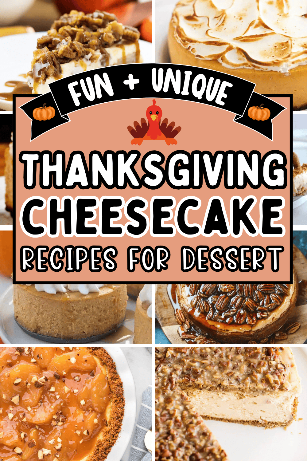 The best Thanksgiving cheesecake recipes! These unique Thanksgiving desserts include baked or easy no bake pumpkin cheesecake, caramel apple and pecan pie cheesecake, cheesecake bars, mini cheesecake bites, and more holiday cheesecake recipes! Thanksgiving cheesecake flavors, fall desserts thanksgiving, fall cheesecake recipes, different thanksgiving desserts, homemade cheesecake recipes for thanksgiving, make ahead thanksgiving dessert ideas for a crowd, gluten free thanksgiving dessert recipes